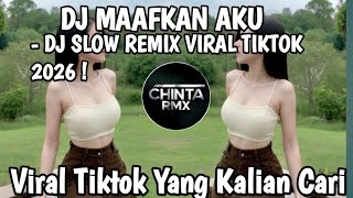 MAAFKAN AKU ( ENDA ) 🎶TAK BISA KU LUPA SAAT SAAT INDAH BERSAMAMU - DJ SLOW REMIX VIRAL TIKTOK 2026 !