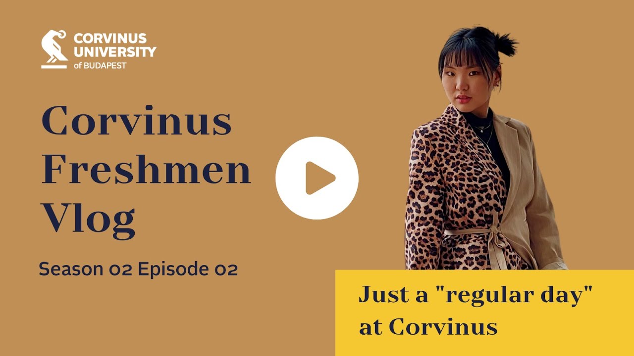 Corvinus Freshmen Vlog - Season 2 Episode 2: Just a "regular day" at Corvinus