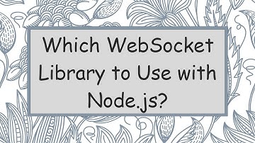 Which WebSocket Library to Use with Node.js?