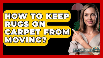 How To Keep Rugs On Carpet From Moving? - Style Your Decor