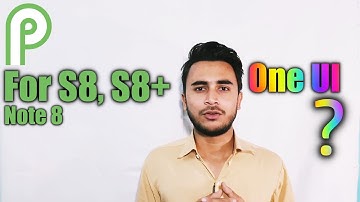 Android Pie for Galaxy S8, S8+ and Note 8 but no ONE UI Update