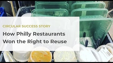 Circular Success Story: How Philly Restaurants Won the Right to Reuse