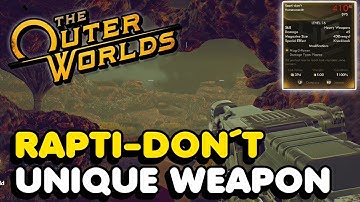 The Outer Worlds | Rapti-don´t Location (Unique Weapon)