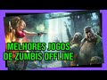 Top 5 melhores jogos de zumbis offline para android