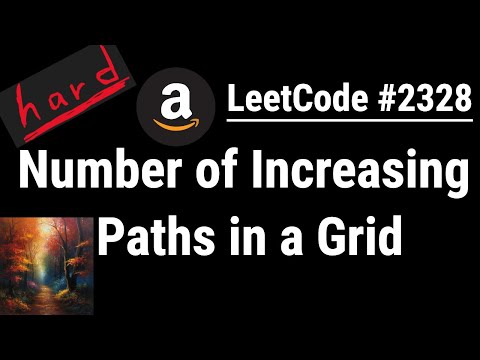 python tutorial - Number of Increasing Paths in a Grid | JavaScript, Java and C++ | LeetCode #2328