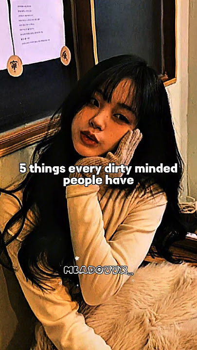 5 Things every dirty minded people have 🌚 #shorts #aesthetic #shortsfeed #trending #explore #fyp