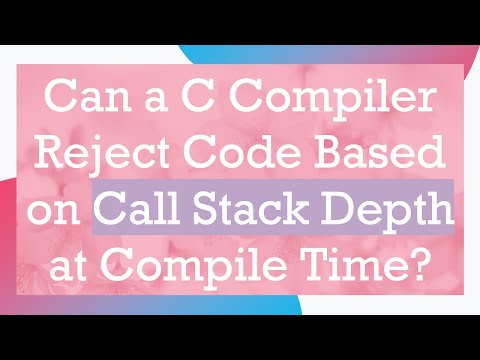 Can a C Compiler Reject Code Based on Call Stack Depth at Compile Time?