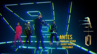 Anuel AA, Ozuna, Daddy Yankee, Bad Bunny - ANTES Remix (Video Oficial)