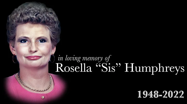Rosella "Sis" Humphreys Memorial Video