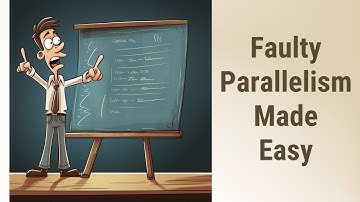 Conquering Faulty Parallelism: An English Grammar Adventure