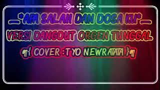 pop apa salah dan dosa ku // versi dangdut klasik orgen tunggal..