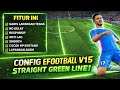 CONFIG V15  EFOOTBALL V15 TERBAIK! AUTO SMOOTH &amp; RESPONSIF!