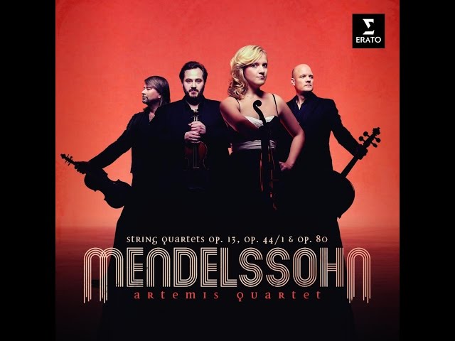 Mendelssohn - Quatuor à cordes n°3: Finale : Quatuor Artémis