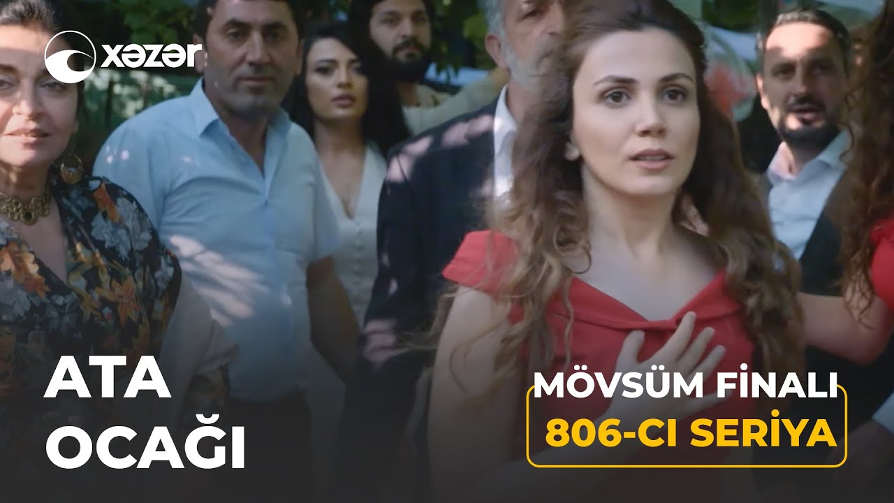 Ata Ocağı (806-cı Seriya) SEZON FİNALI
