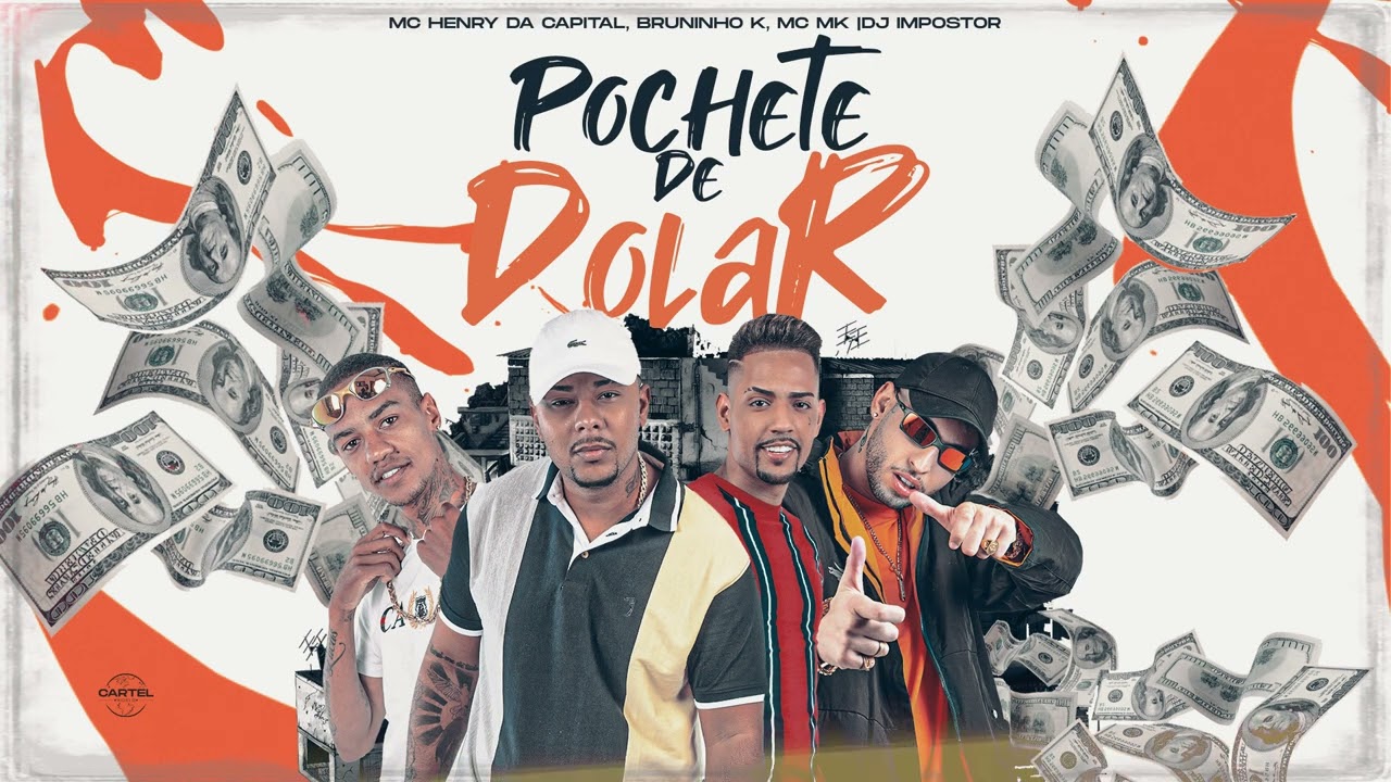 Mc Henry da Capital, Bruninho K, Mc MK - Pochete de Dolar (Áudio Oficial) DJ Impostor