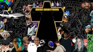 Mash Everything (A Mashup Megamix)