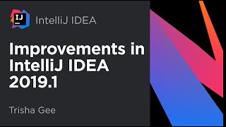 What's New for Java Developers in IntelliJ IDEA 2019.1