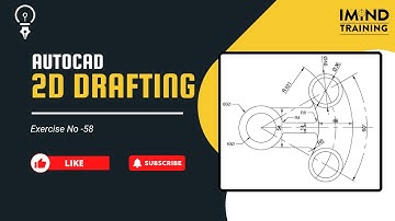 58. AutoCAD 2D Drafting Exercise #Ex-58 | Step-by-Step Mechanical Drawing Tutorial