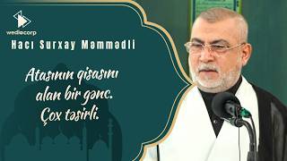 Hacı Surxay Məmmədli - Atasının Qisasını Alan Bir Gənc.çox Təsirli.