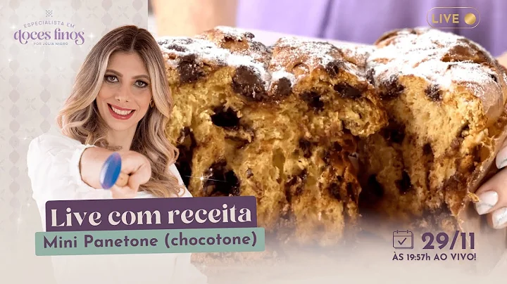 Receita! Mini Chocotone [Live de aquecimento 05]