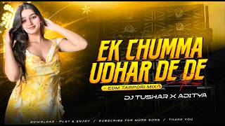 Ek Chumma Tu Mujhko - Hindi Dj Remix | Edm Trance Mix - Dj Tushar #hindidjsong #edmmix #djsarzen 