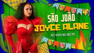 Joyce Alane Repertório Completo São João Recife 2026
