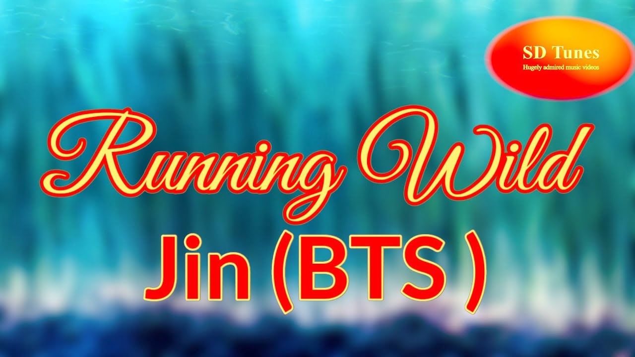 Jin (BTS) - Running Wild (lyric video) - YouTube