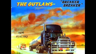 Watch Outlaws Breaker Breaker video