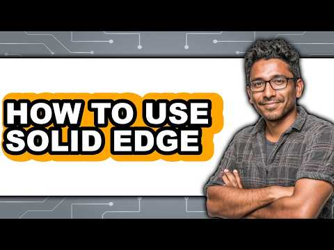 How to Use Solid Edge (only Way)