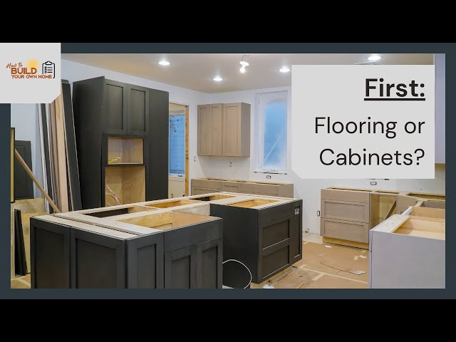 Kitchen Cabinets Or Flooring First: Expert Tips for Your Remodel