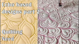 Free Motion Quilting Class – universal rules for echo based designs: leaves and hearts