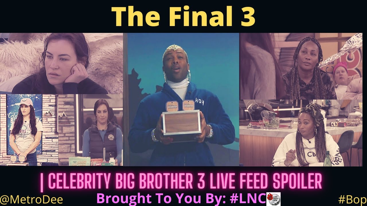 The Final 3 | Celebrity Big Brother 3 LIVE FEED SPOILER