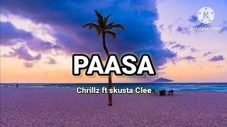 Chrillz - PAASA ft Skusta Clee ( Official Lyrics )