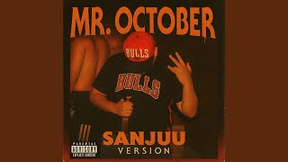 Mr. October (Sanjuu Version)