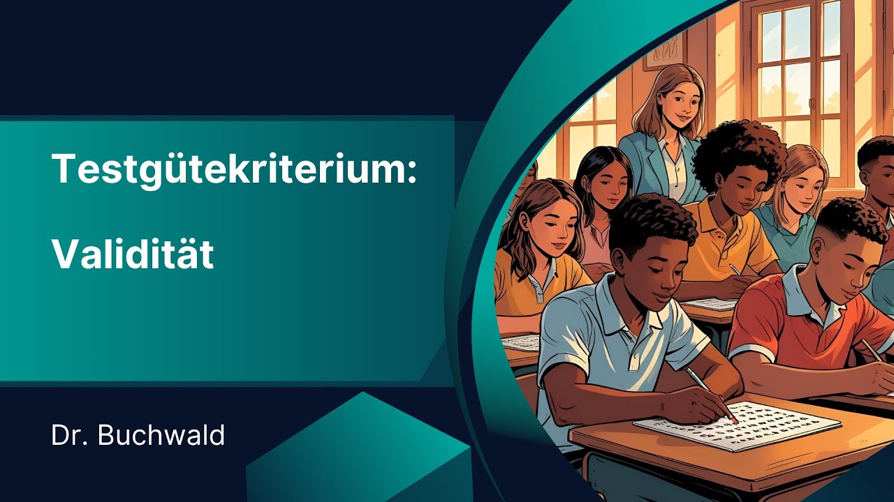 Testgütekriterium: Validität | Psychologieunterricht