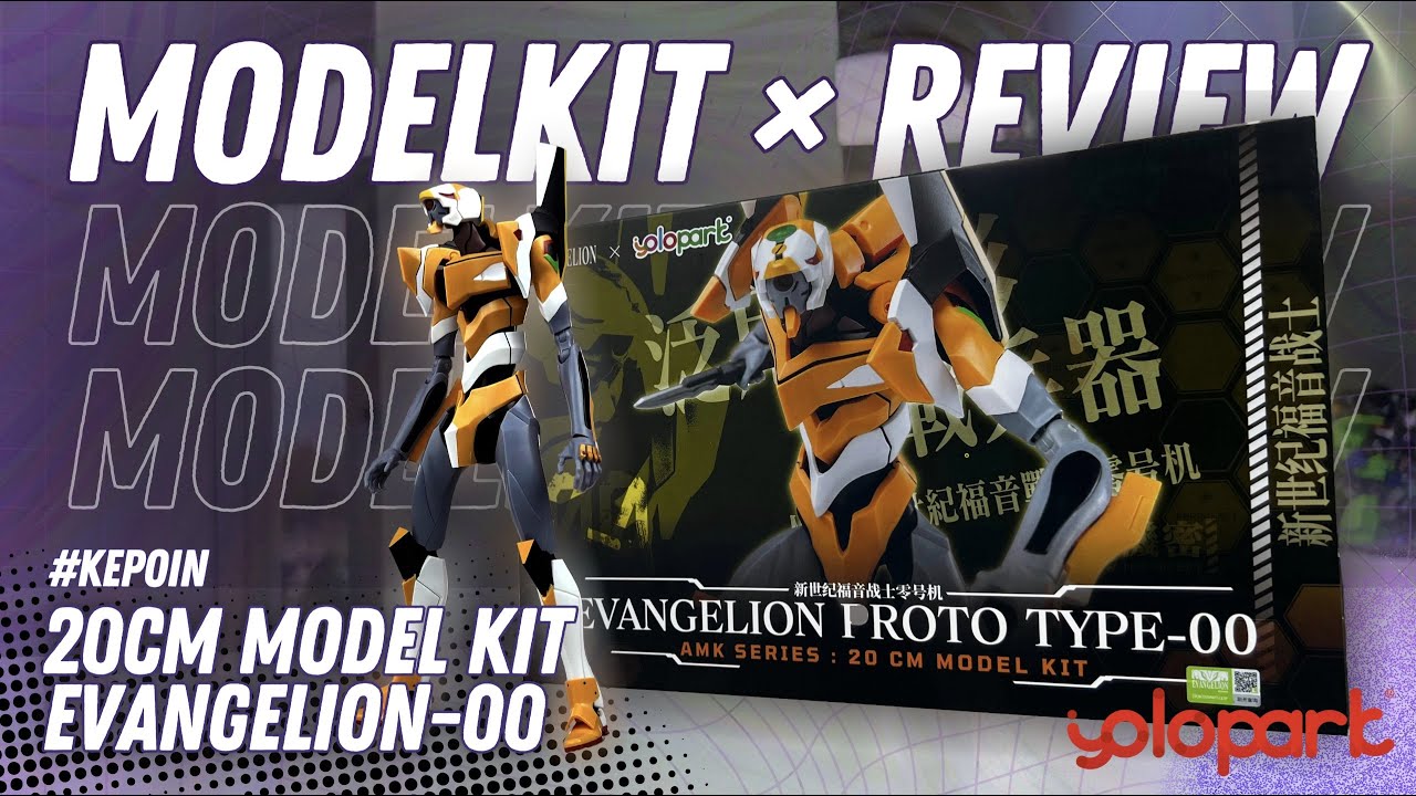 Kepoin Yolopark Evangelion EVA-00 | Unboxing x Review