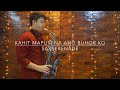 Kahit Maputi Na Ang Buhok Ko - Rey Valera (Saxophone Instrumental)