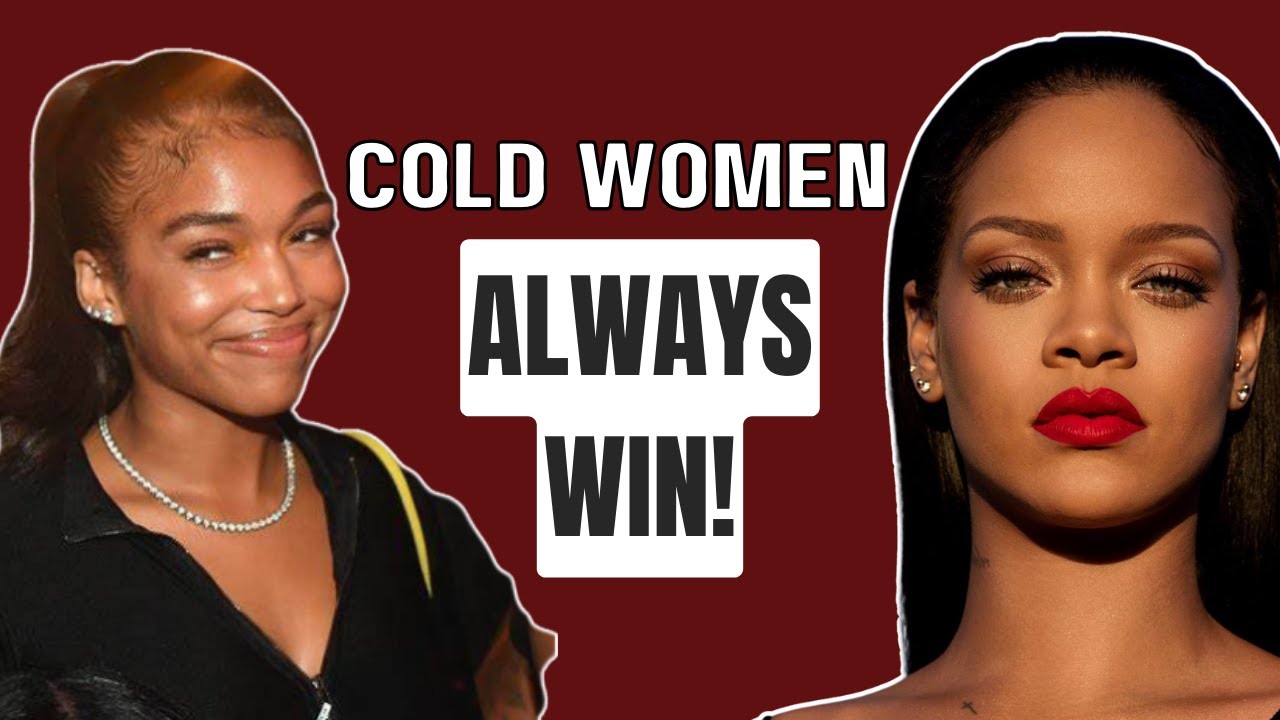 Why Cold Women Always Win!
