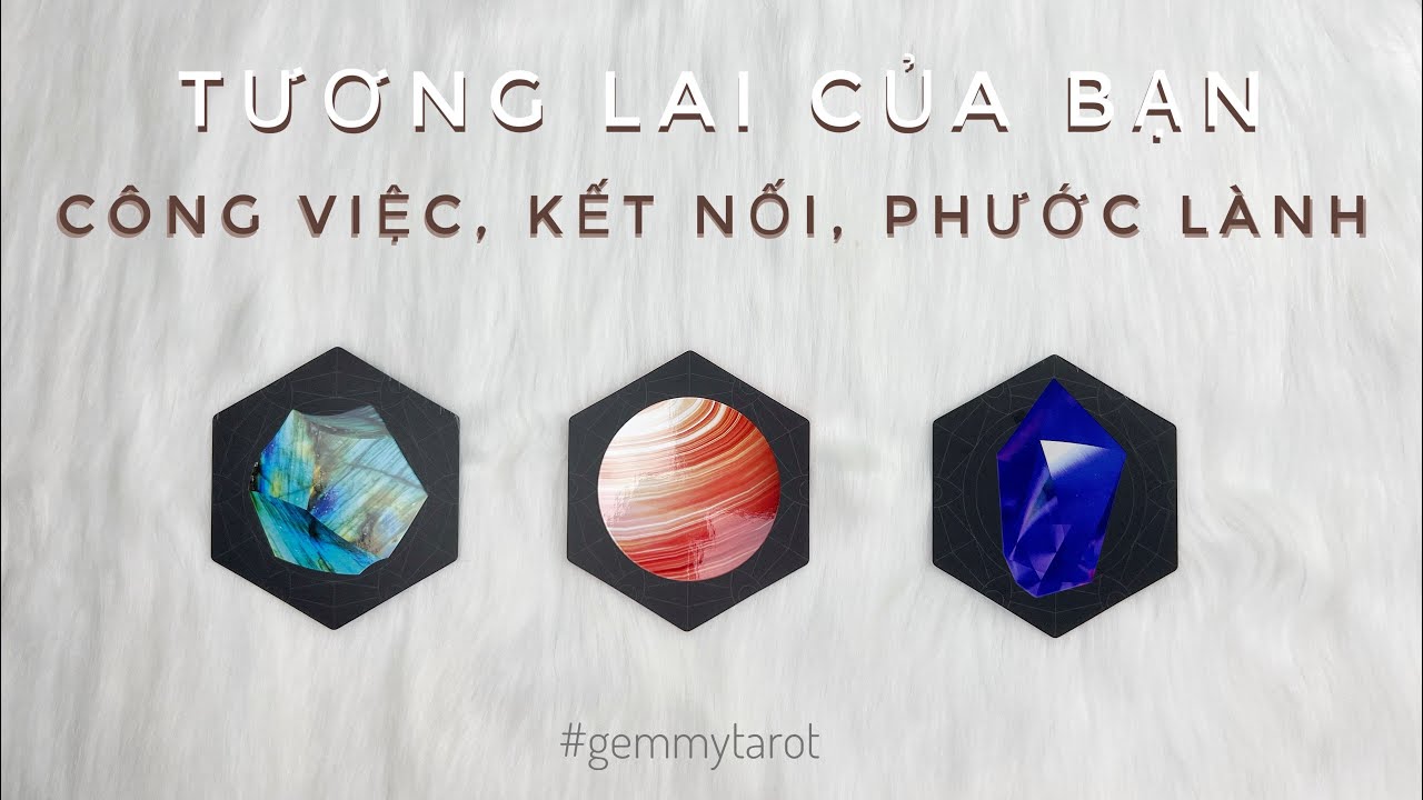 TƯƠNG LAI: CÔNG VIỆC👩🏻‍💻KẾT NỐI🧡PHƯỚC LÀNH🌈Tarot🔮YOUR FUTURE: CAREER, CONNECTION, BLESSING