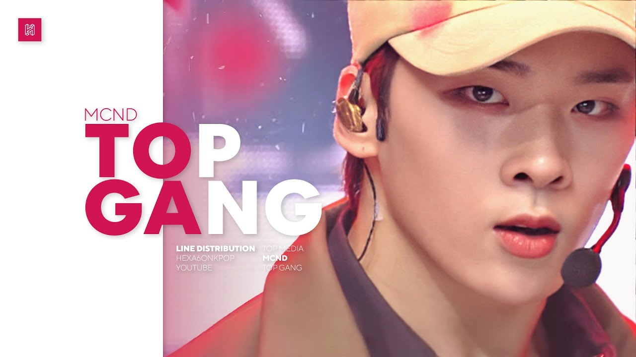 MCND -  TOP GANG Line Distribution (Color Coded) | 앰씨엔디 - 티오피 갱