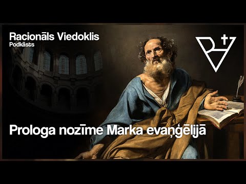 Prologa nozīme Marka evaņģēlijā | Racionāls Viedoklis #1