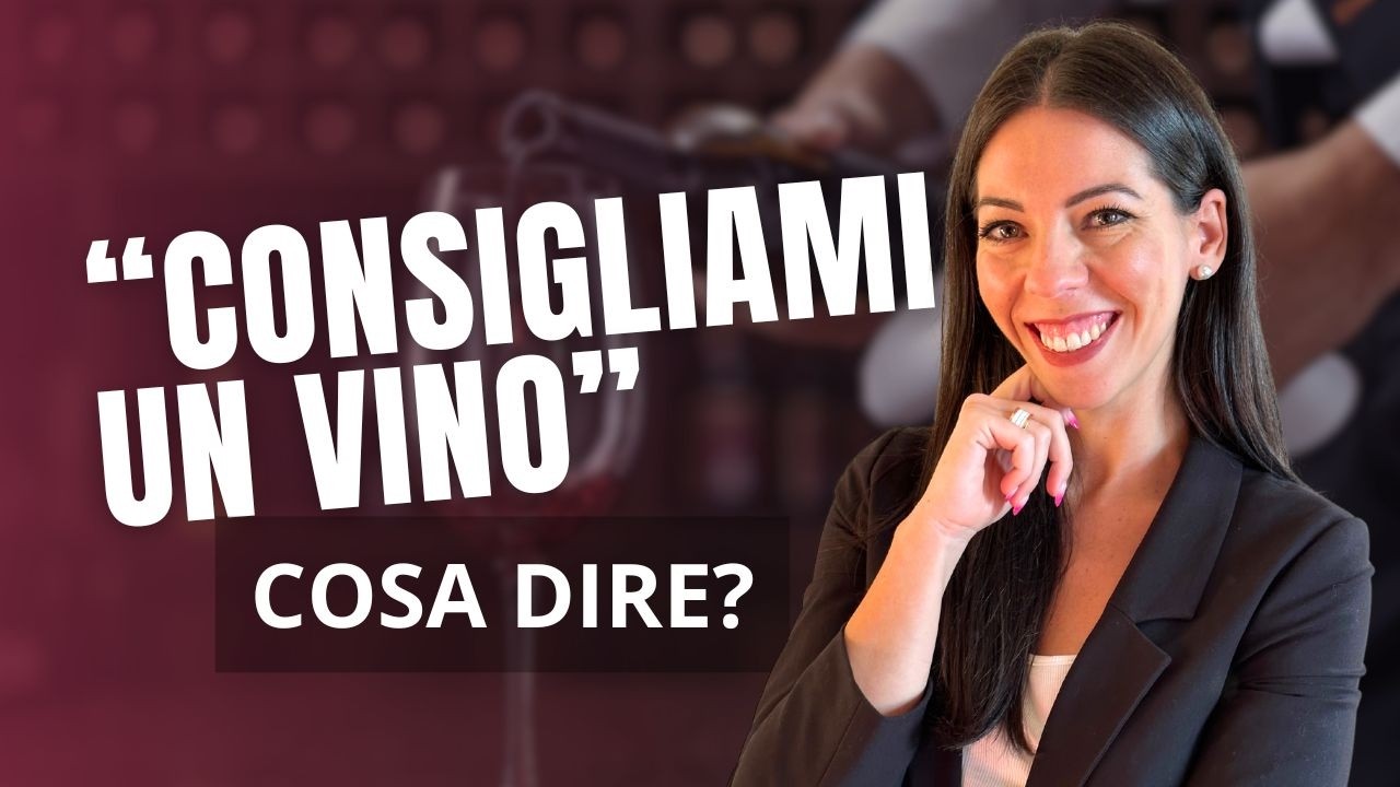 Cliente Chiede Consiglio Sul Vino? Ecco Cosa Dire