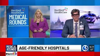 MEDICAL ROUNDS: 2 CT hospitals recognized as "age-friendly"