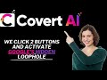 Covert A.I Demo - We Click 2 Buttons And Activate Google's Hidden Loophole