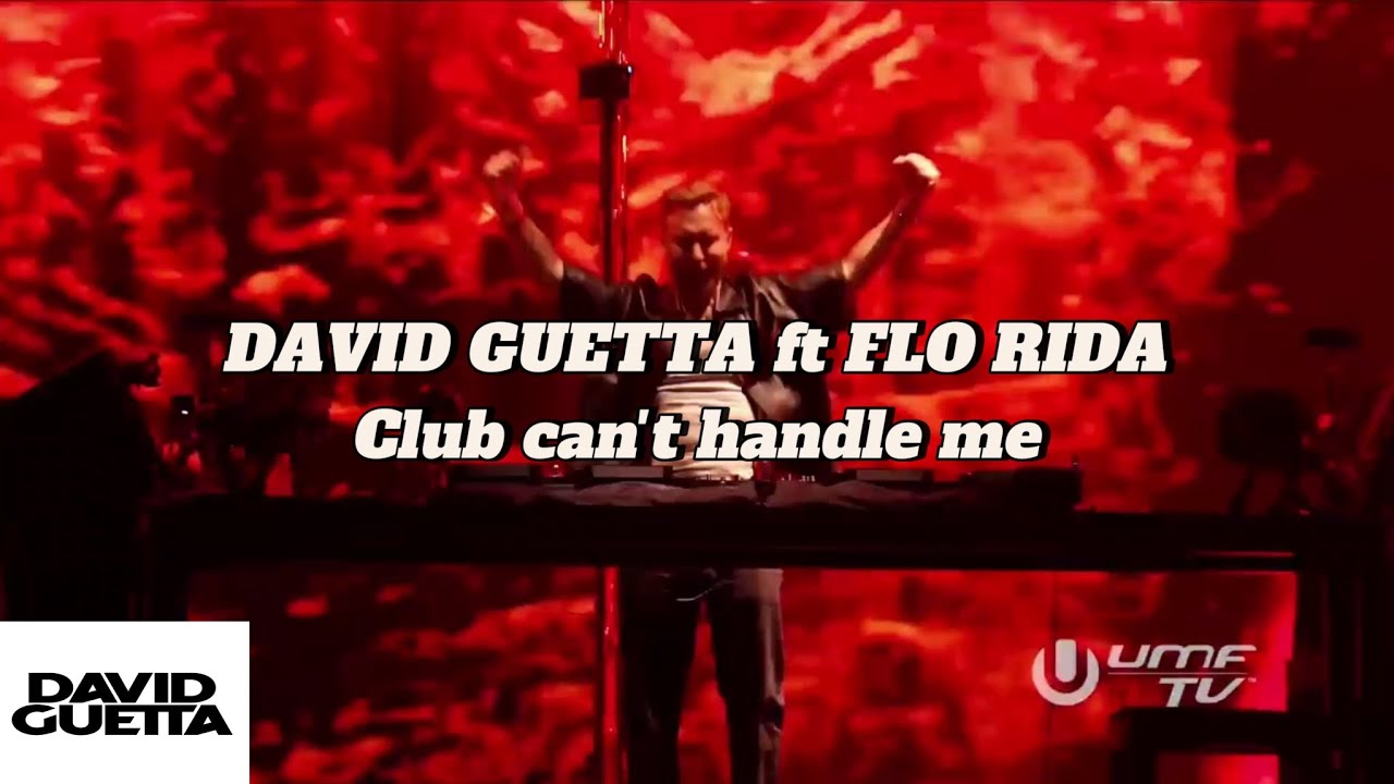 DAVID GUETTA ft FLO RIDA - Club can't handle me live performance ...