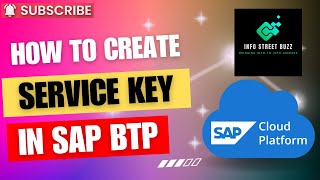 How To Create A Service Key In Sap Btp Step-By-Step Tutorial Infostreetbuzz