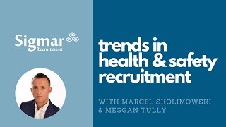 Trends in Health & Safety Recruitment (Ireland)