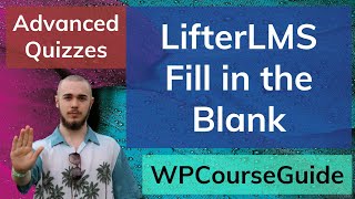 The Fill in the Blank Question Type in LifterLMS Advanced Quizzes