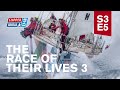 The Race Of Their Lives | S3:E5 | Clipper 2017-18 Race Documentary Series