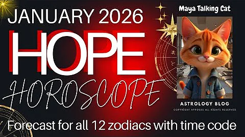 Hope Horoscope January 2026 – Forecast for all 12 zodiacs with time code